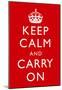 Keep Calm and Carry On (Motivational, Red) Art Poster Print-null-Mounted Poster