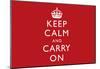 Keep Calm and Carry On (Motivational, Red, Horizontal) Art Poster Print-null-Mounted Poster