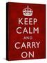 Keep Calm and Carry on (Motivational, Red, Textured) Art Poster Print-null-Stretched Canvas