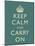 Keep Calm and Carry On Motivational Slate Art Print Poster-null-Mounted Poster