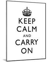 Keep Calm and Carry On (Motivational, White) Art Poster Print-null-Mounted Poster