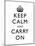 Keep Calm and Carry On (Motivational, White) Art Poster Print-null-Mounted Poster