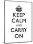 Keep Calm and Carry On (Motivational, White) Art Poster Print-null-Mounted Poster