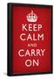 Keep Calm and Carry On, Red-null-Framed Poster