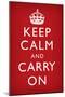 Keep Calm and Carry On, Red-null-Mounted Poster