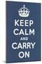 Keep Calm and Carry On-null-Mounted Art Print