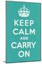 Keep Calm and Carry On-null-Mounted Art Print