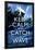 Keep Calm and Catch a Wave Surfing-null-Framed Poster