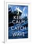 Keep Calm and Catch a Wave Surfing-null-Framed Art Print