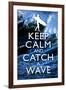 Keep Calm and Catch a Wave Surfing-null-Framed Art Print