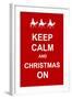 Keep Calm and Christmas On-prawny-Framed Art Print