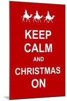 Keep Calm and Christmas On-prawny-Mounted Art Print