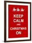 Keep Calm and Christmas On-prawny-Framed Art Print