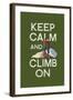 Keep Calm and Climb On-Lantern Press-Framed Art Print