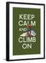 Keep Calm and Climb On-Lantern Press-Framed Art Print