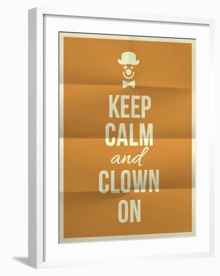 Keep Calm and Clown on Quote on Folded in Four Paper Texture-ONiONAstudio-Framed Art Print