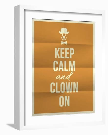 Keep Calm and Clown on Quote on Folded in Four Paper Texture-ONiONAstudio-Framed Art Print