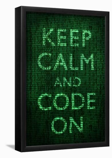 Keep Calm and Code On-null-Framed Poster