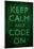 Keep Calm and Code On-null-Mounted Poster