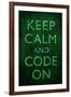 Keep Calm and Code On-null-Framed Art Print