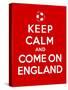 Keep Calm and Come on England-Thomaspajot-Stretched Canvas