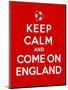 Keep Calm and Come on England-Thomaspajot-Mounted Art Print