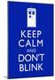 Keep Calm and Don't Blink Television Poster-null-Mounted Poster