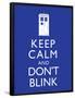 Keep Calm and Don't Blink Television Poster-null-Framed Poster