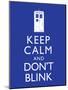 Keep Calm and Don't Blink Television Poster-null-Mounted Poster