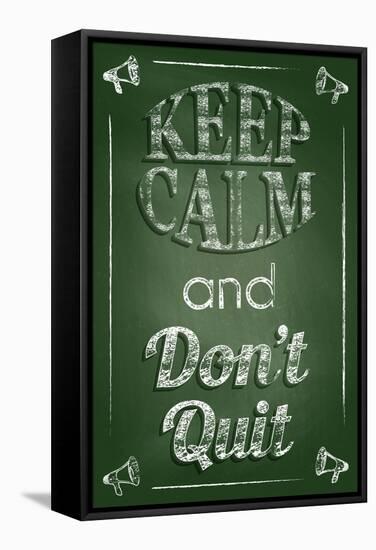 Keep Calm and Don't Quit-Bratovanov-Framed Stretched Canvas