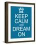 Keep Calm and Dream On-mybaitshop-Framed Art Print