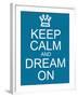 Keep Calm and Dream On-mybaitshop-Framed Art Print