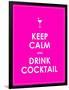 Keep Calm and Drink Cocktail Vector Background-place4design-Framed Art Print