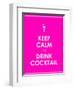 Keep Calm and Drink Cocktail Vector Background-place4design-Framed Art Print