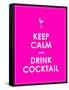 Keep Calm and Drink Cocktail Vector Background-place4design-Framed Stretched Canvas