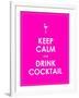 Keep Calm and Drink Cocktail Vector Background-place4design-Framed Art Print