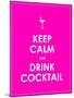 Keep Calm and Drink Cocktail Vector Background-place4design-Mounted Art Print