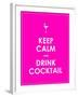 Keep Calm and Drink Cocktail Vector Background-place4design-Framed Art Print