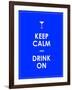 Keep Calm and Drink on Vector Background-place4design-Framed Art Print