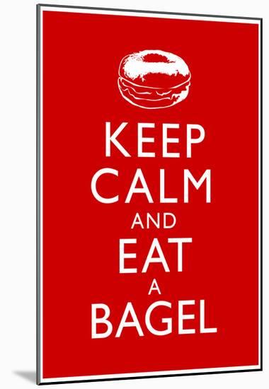 Keep Calm and Eat a Bagel-null-Mounted Poster
