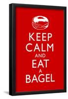 Keep Calm and Eat a Bagel-null-Framed Poster