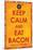 Keep Calm and Eat Bacon-null-Mounted Standard Poster