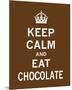 Keep Calm and Eat Chocolate-The Vintage Collection-Mounted Giclee Print