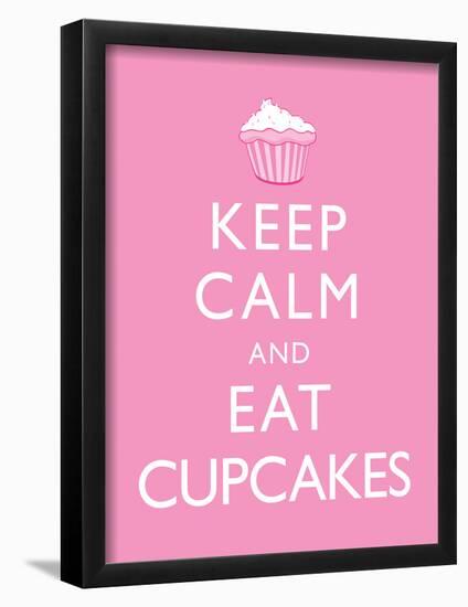 Keep Calm and Eat Cupcakes Poster-null-Framed Poster