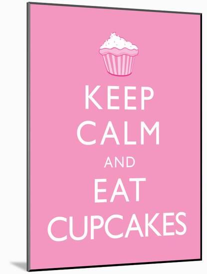 Keep Calm and Eat Cupcakes Poster-null-Mounted Poster