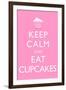 Keep Calm and Eat Cupcakes-null-Framed Art Print