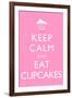 Keep Calm and Eat Cupcakes-null-Framed Art Print