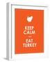 Keep Calm and Eat Turkey Background-place4design-Framed Art Print