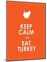 Keep Calm and Eat Turkey Background-place4design-Mounted Art Print