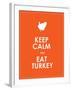 Keep Calm and Eat Turkey Background-place4design-Framed Art Print